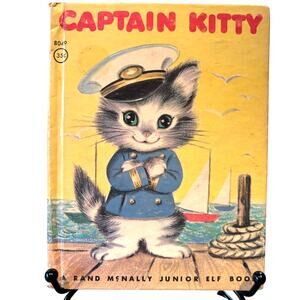 Vintage 1951 Captain Kitty, By Godfrey Lynn Rand McNally Junior Elf Book, HC